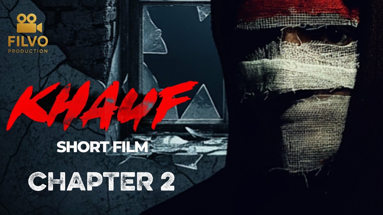 Khauf Short Film Chapter 2 | Official Hindi Horror | Directed By Huzef Shaikh