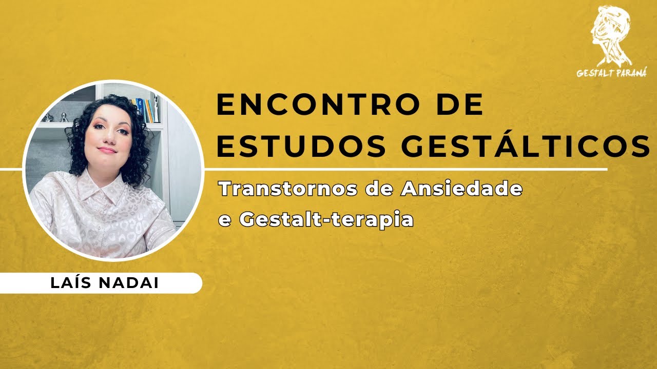 Transtornos de Ansiedade e Gestalt-terapia