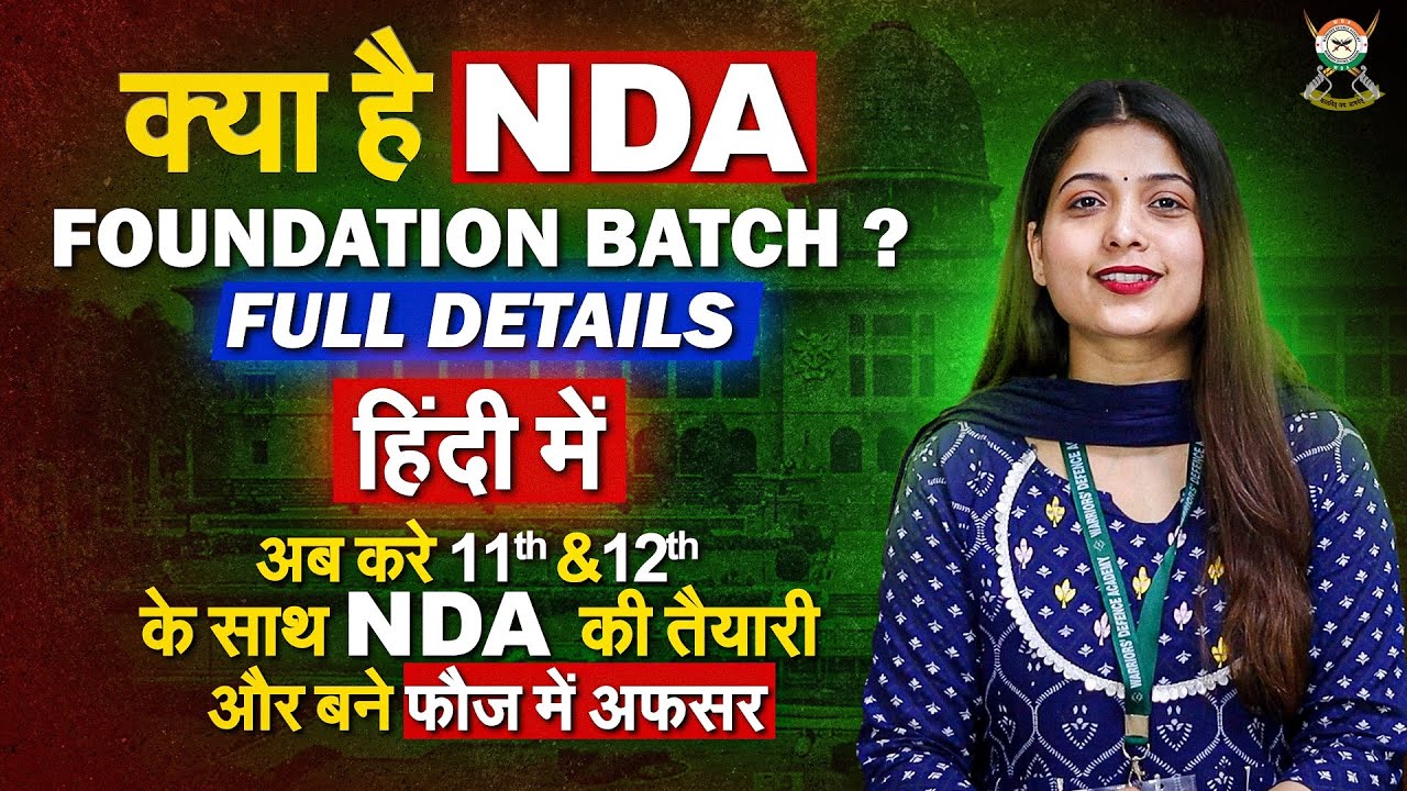 Full Details Of NDA Foundation-Best NDA Foundation Coaching in India | Best NDA Coaching  in Lucknow