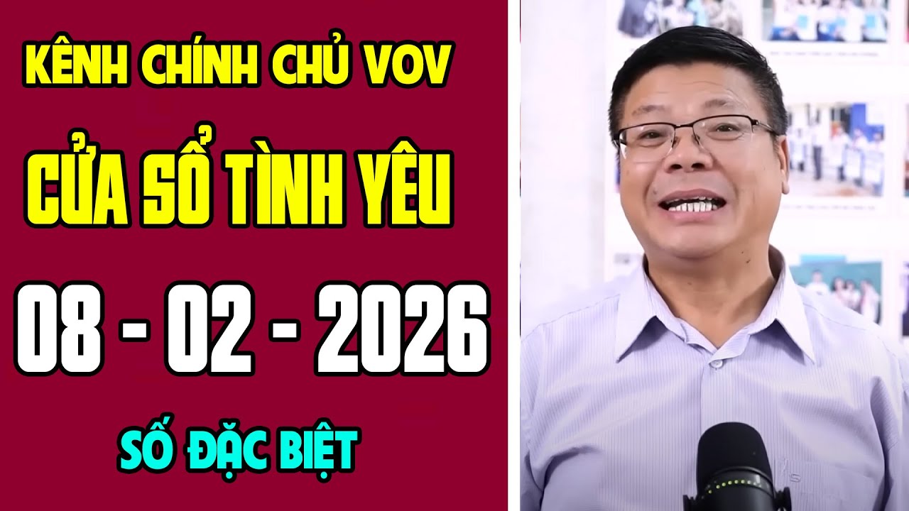 [KÊNH CHÍNH CHỦ VOV] Trò Chuyện Cùng Đinh Đoàn 08/02/2026 | Cửa Sổ Tình Yêu | Tư Vấn Hôn Nhân