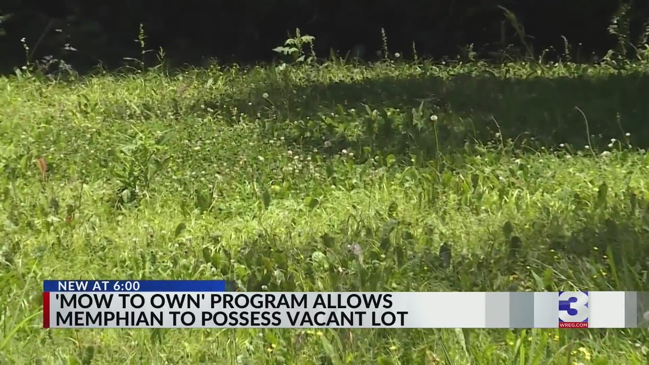 'Mow to own' program allows Memphian to possess vacant lot
