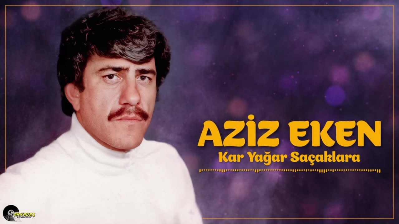 Aziz Eken - Kar Yağar Saçaklara