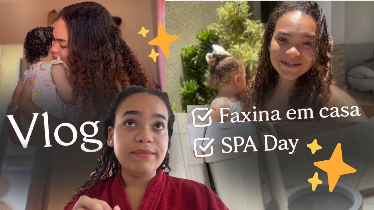 Rotina Real de uma mãe | Faxina em Casa + Spa Day