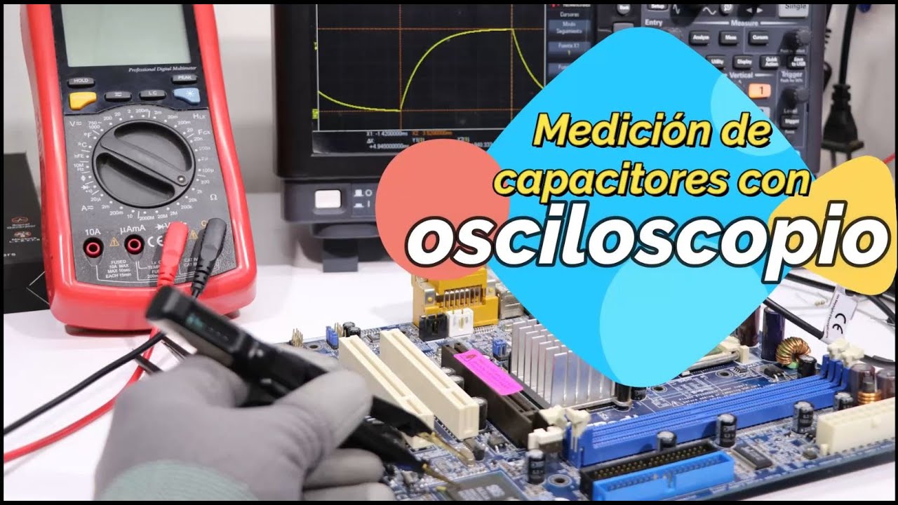 ✅ COMO medir capacitores sobre PCB con OSCILOSCOPIO keysight capacimetro y LCR ideal para reparación