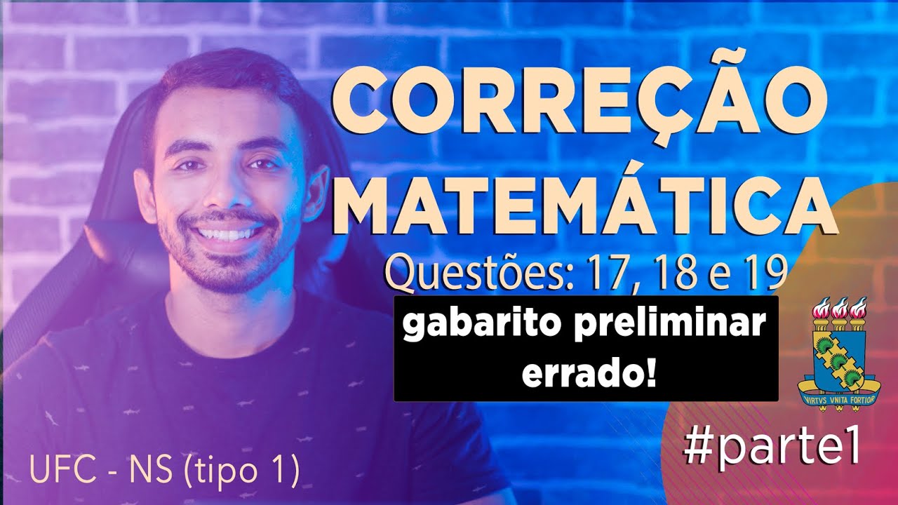Resolução Matemática Concurso UFC (nível superior - questões 17, 18 e 19)