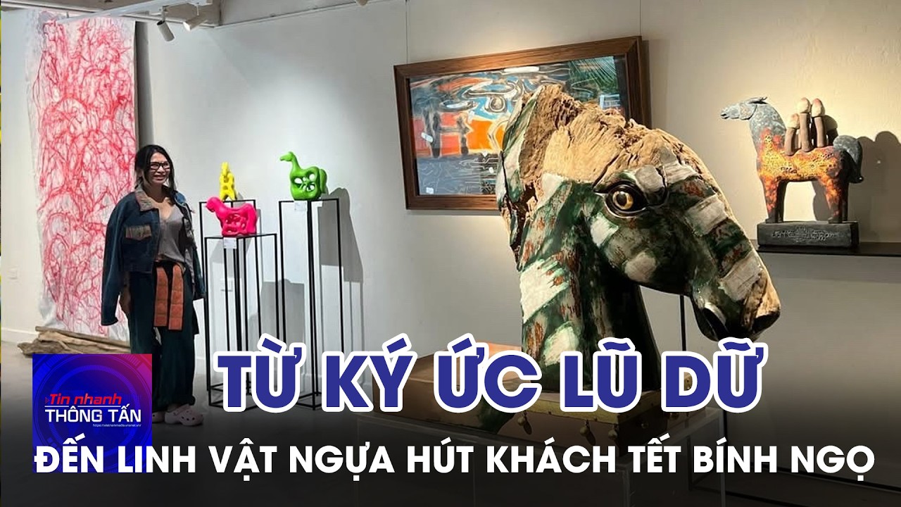 Từ ký ức lũ dữ đến linh vật ngựa hút khách Tết Bính Ngọ 2026 | Tin nhanh Thông tấn
