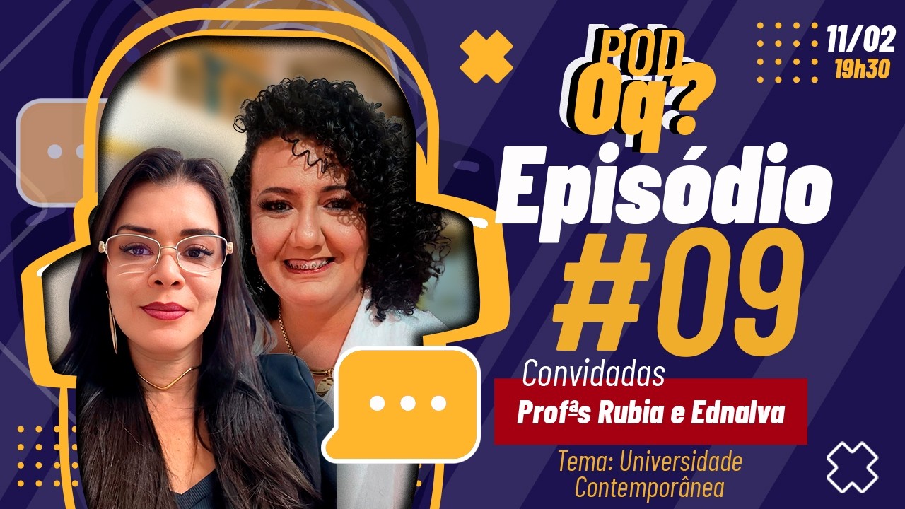 🔴 AO VIVO | PodOQ? com Rony Henrique #EP09 — Profªs Rubia Almeida e Ednalva Fiuza da FBBR