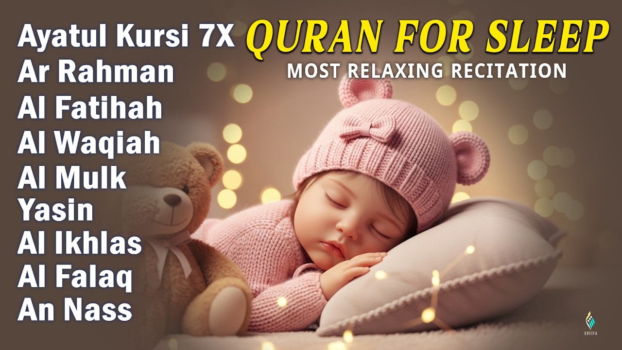 Quran For Sleep Calming Recitation Bringing Deep Relaxation। Alfatiha, AyatulKursi, AlMoeathat
