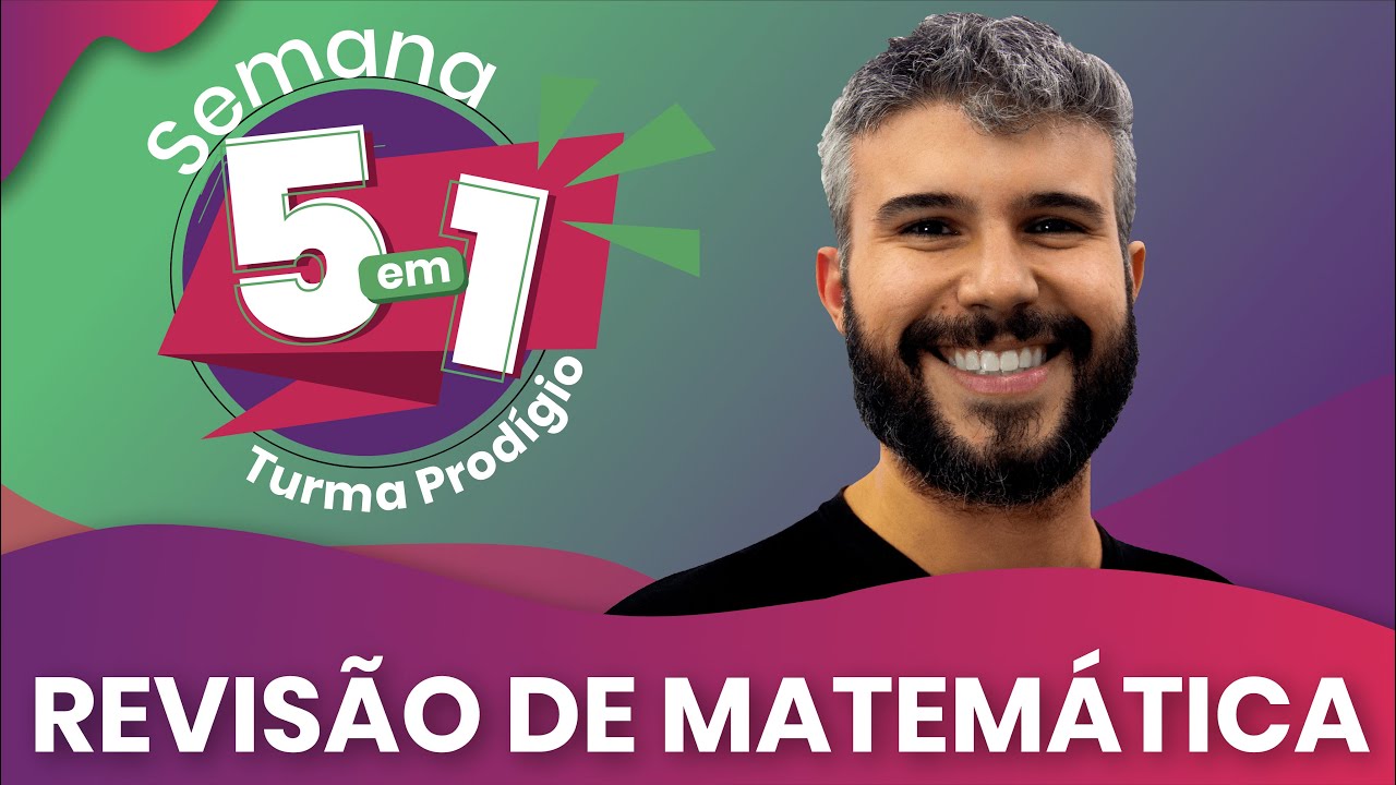 Semana 5 em 1 | Revisão de Matemática (parte 1) | Prof. Diego Viug