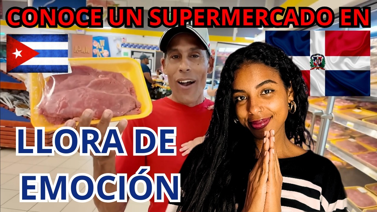 😢🇨🇺Mi_PAPÁ_llora_de_EMOCIÓN_al_conocer_un_SUPERMERCADO_en_República_Dominicana_🇩🇴LLORÉ JUNTO A ÉL