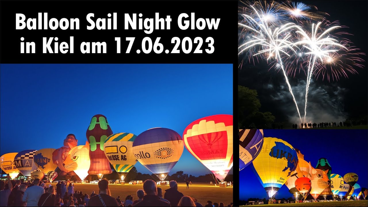Balloon Sail zur Kieler Woche, Night Glow und Feuerwerk am 17.06.2023