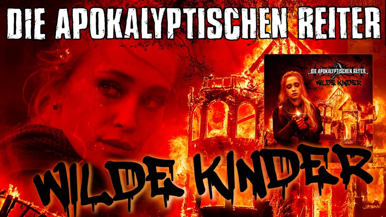 DIE APOKALYPTISCHEN REITER - Wilde Kinder (OFFICIAL MUSIC VIDEO)