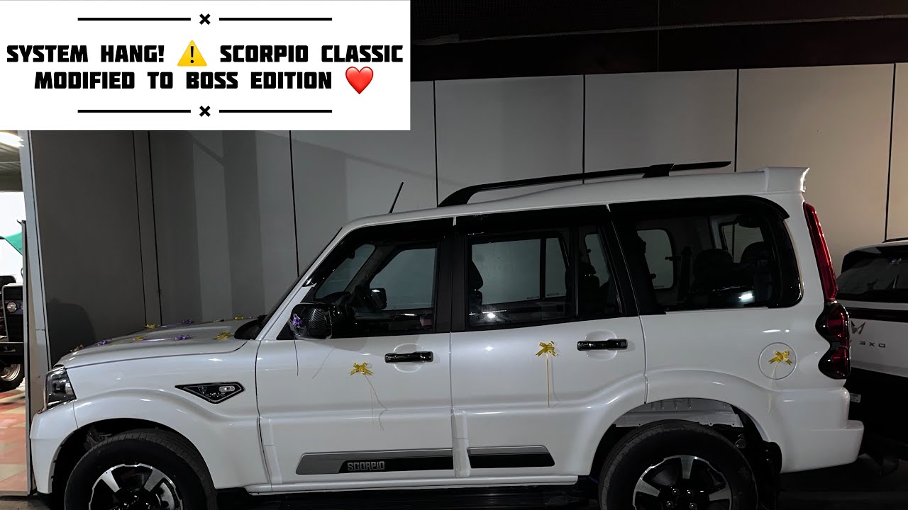 System Hang! ⚠️ Scorpio Classic Modified to Boss Edition. #mahindra #vlog 