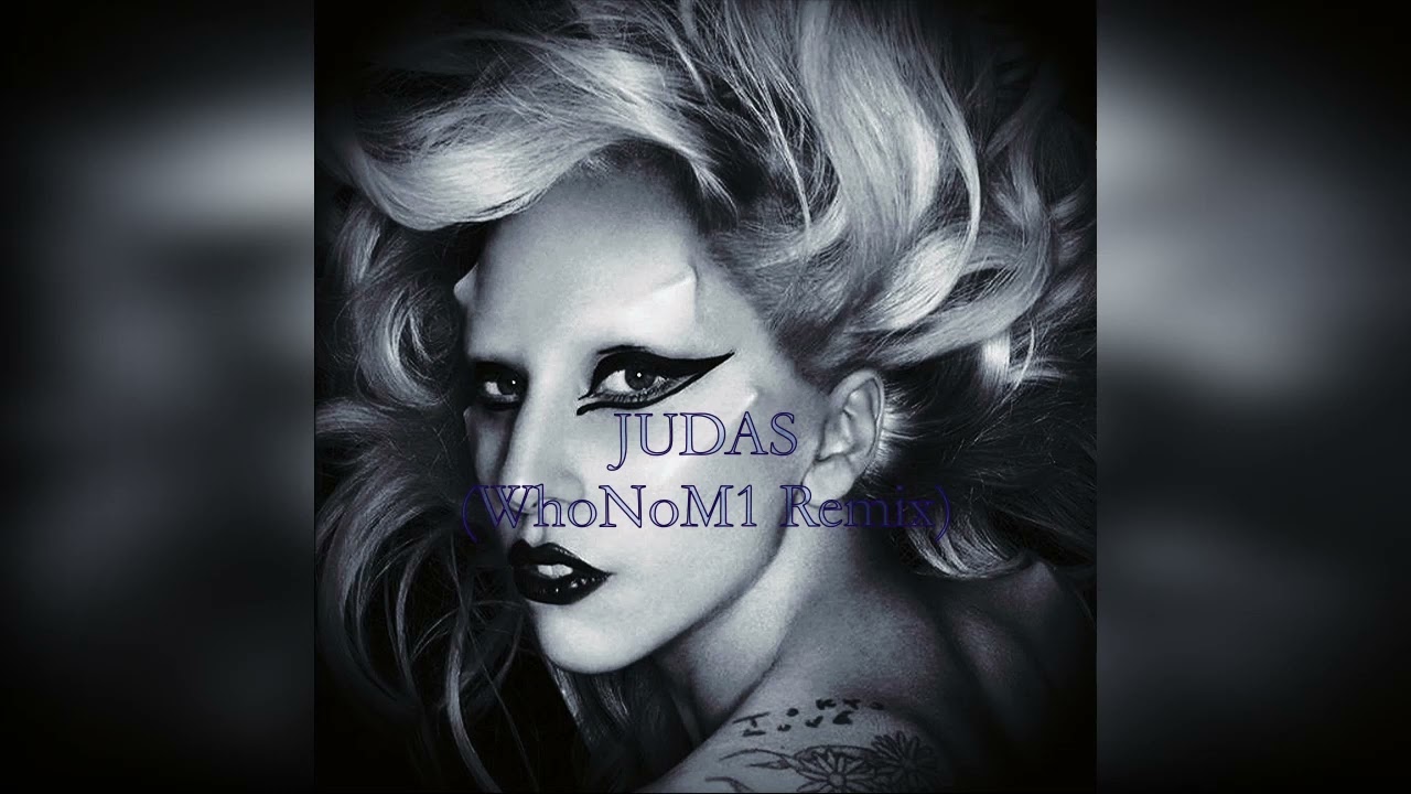 JUDAS (WhoNoM1 Remix)
