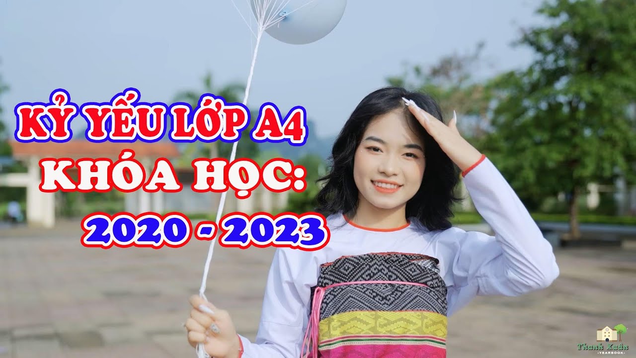 Kỷ yếu lớp A4 (Khóa học 2020-2023) Trường THPt Dân tộc nội trú Ngọc Lặc