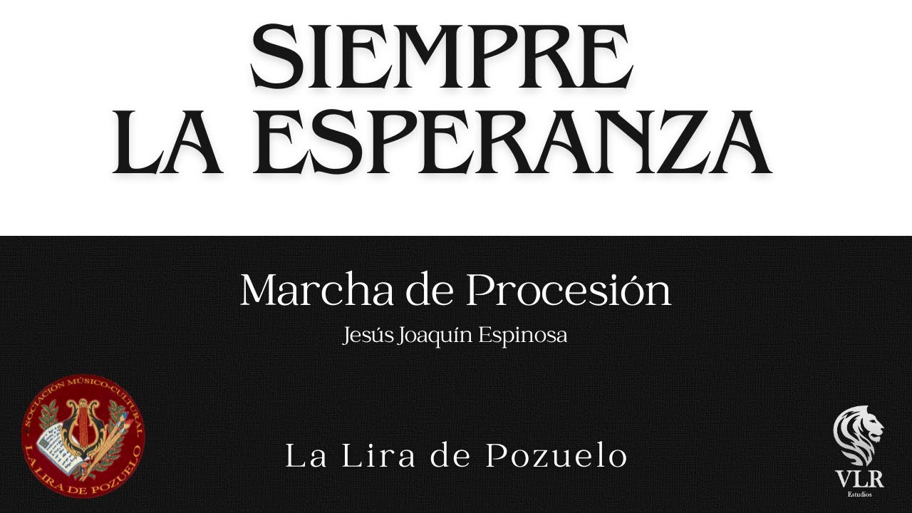 Siempre La Esperanza - Marcha de Procesión - La Lira de Pozuelo
