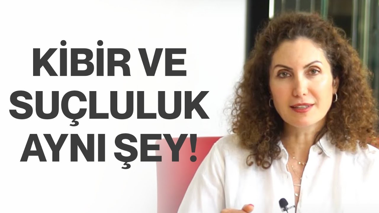 Kibir ve Suçluluk Aynı Şey! | Nevşah Fidan Karamehmet