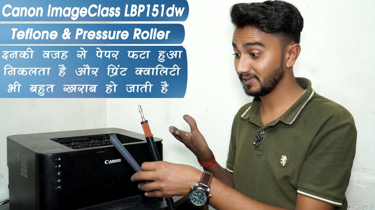 How to Solve Bad Print Quality & how to change Feflon in Canon ImageClass LBP151dw #InfotechTarunKD