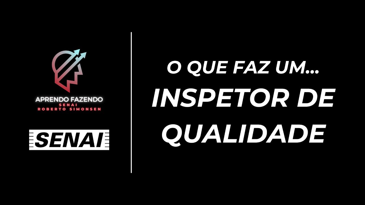 O que faz um... INSPETOR DE QUALIDADE