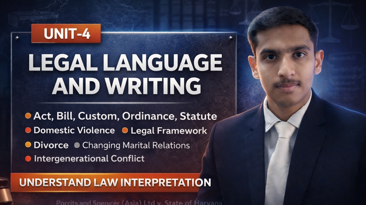 UNIT-4 Legal Language and Legal Writing | NOTES + DISCUSSION |