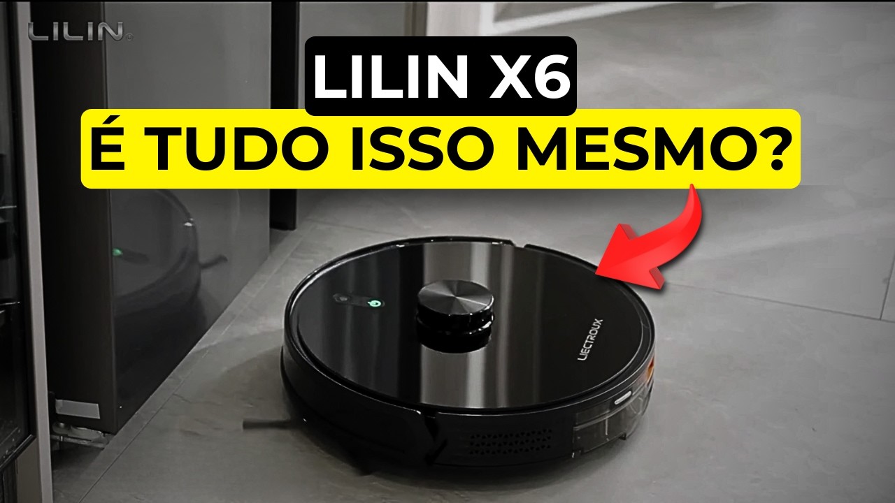 LILIN X6 é o MELHOR Robô Aspirador de 2026? (Unboxing + Teste REAL!)