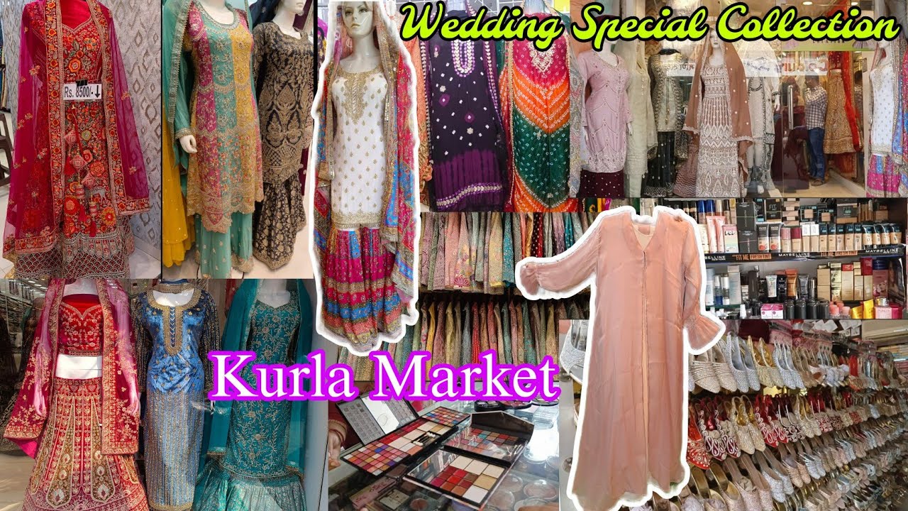 Kurla Market | Wedding Special Market |Best For Ethnic Wear, Latest Party Wear, Dresses,Gown,Garara