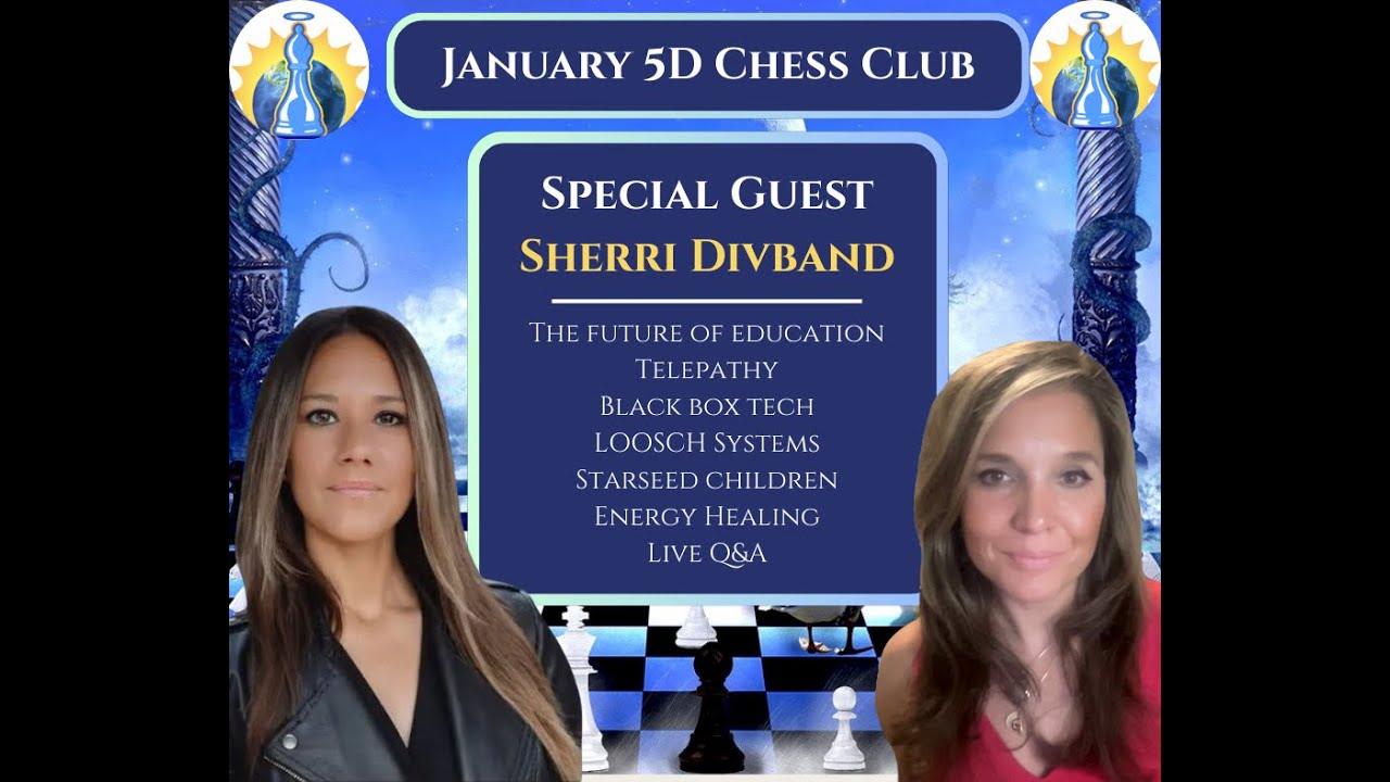 5D Chess Club with Sherri Divband