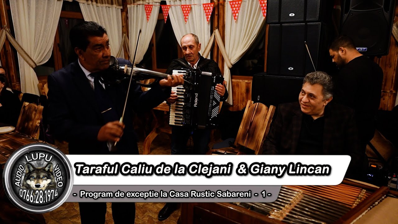 Taraful Caliu de la Clejani & Giany Lincan - Program de exceptie la Casa Rustic Sabareni 2025