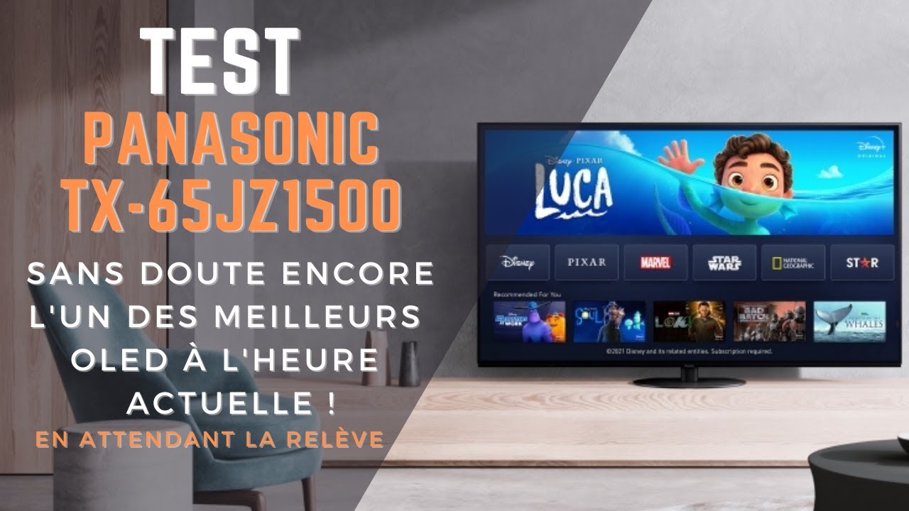 TEST PANASONIC TX-65JZ1500E : UN TV OLED TOUJOURS AU TOP... EN ATTENDANT LA RELÈVE