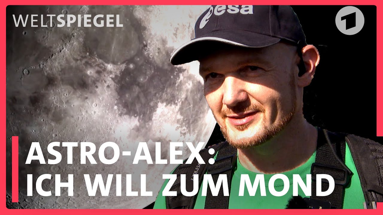 Mission: Mond – Alexander Gerst trainiert auf Lanzarote für den Flug zum Mond  | Weltspiegel