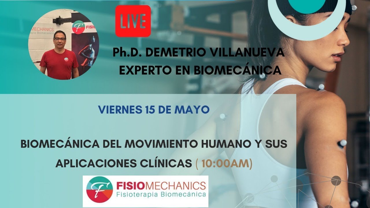 BIOMECÁNICA DEL MOVIMIENTO HUMANO Y SUS APLICACIONES CLÍNICAS