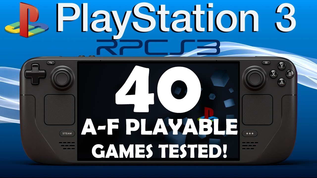40 Playable PS3 Games A&ndash;F on Steam Deck &mdash; Full Performance Test!