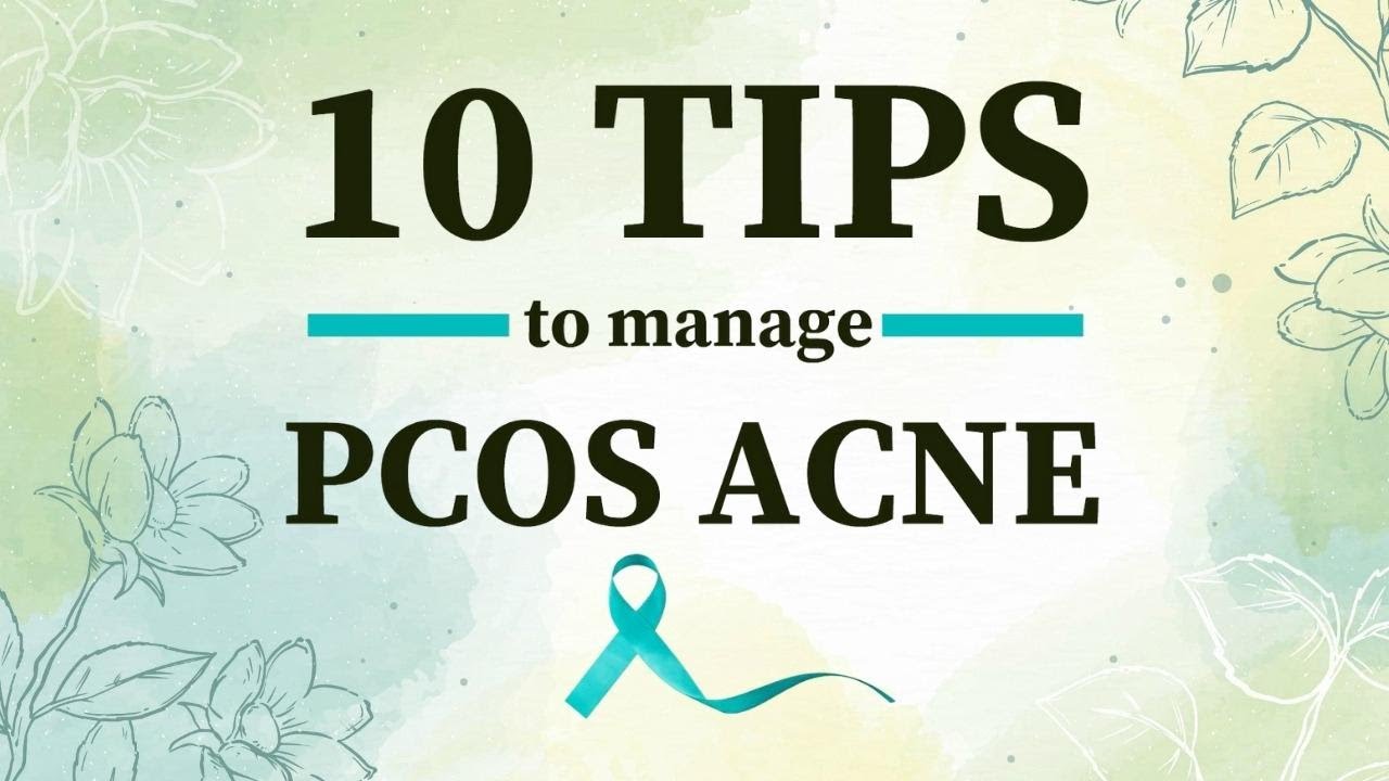 10 Tips to manage PCOS Acne | Dr.Anjali Kumar | Maitri