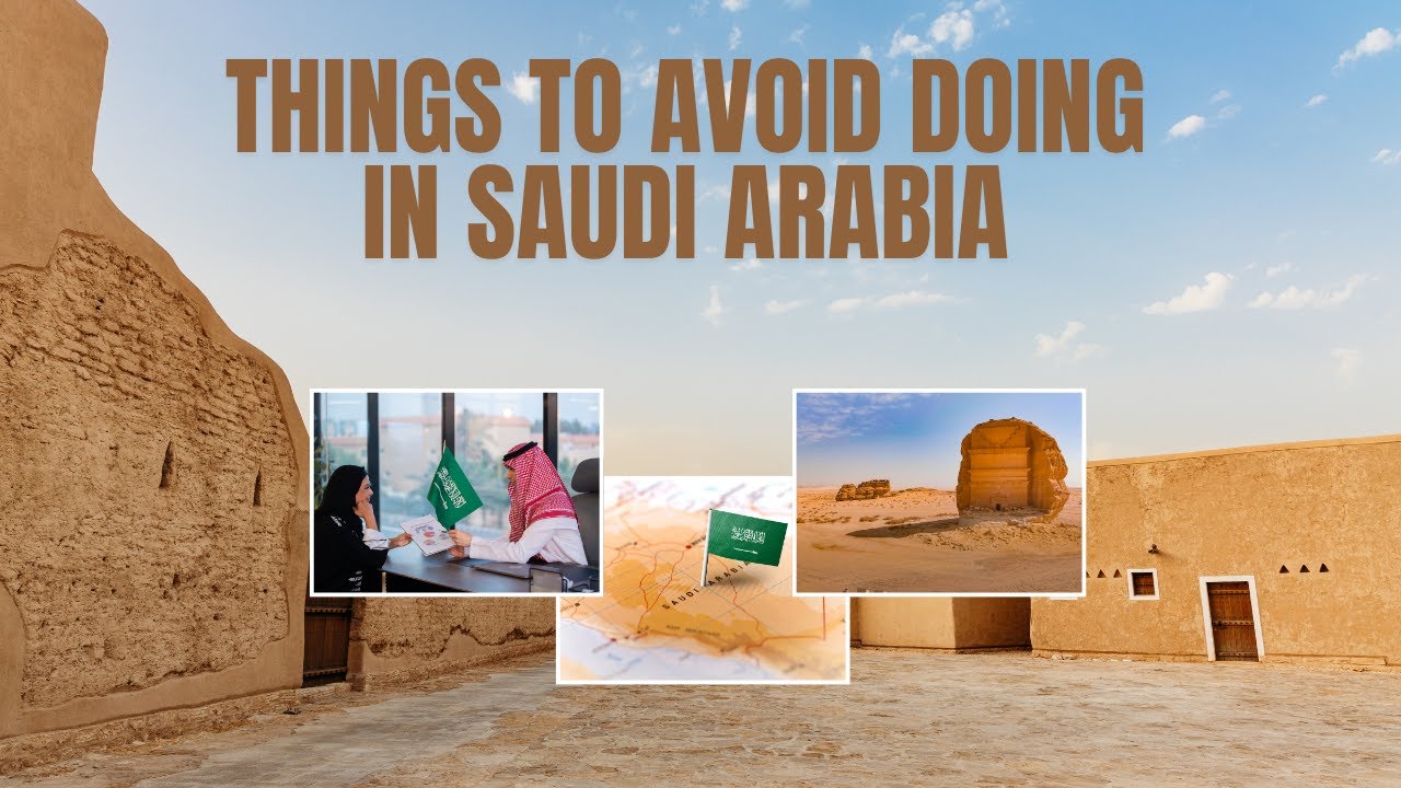 Things to avoid doing in Saudi Arabia | Travel ease hub | #wanderlust #travel #travelguide