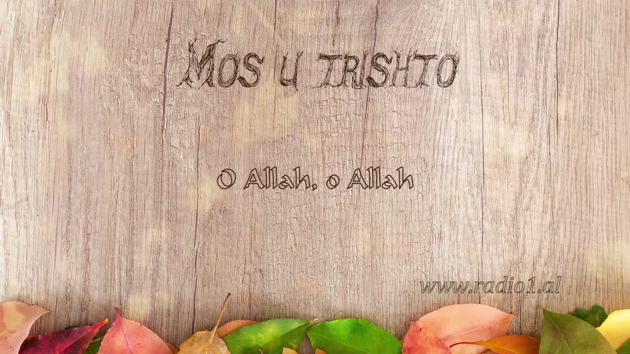 Mos u Trishto    45 O Allah O Allah