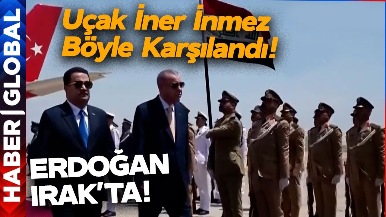 Irak'ta Cumhurbaşkanı Erdoğan'ı Böyle Karşıladı!
