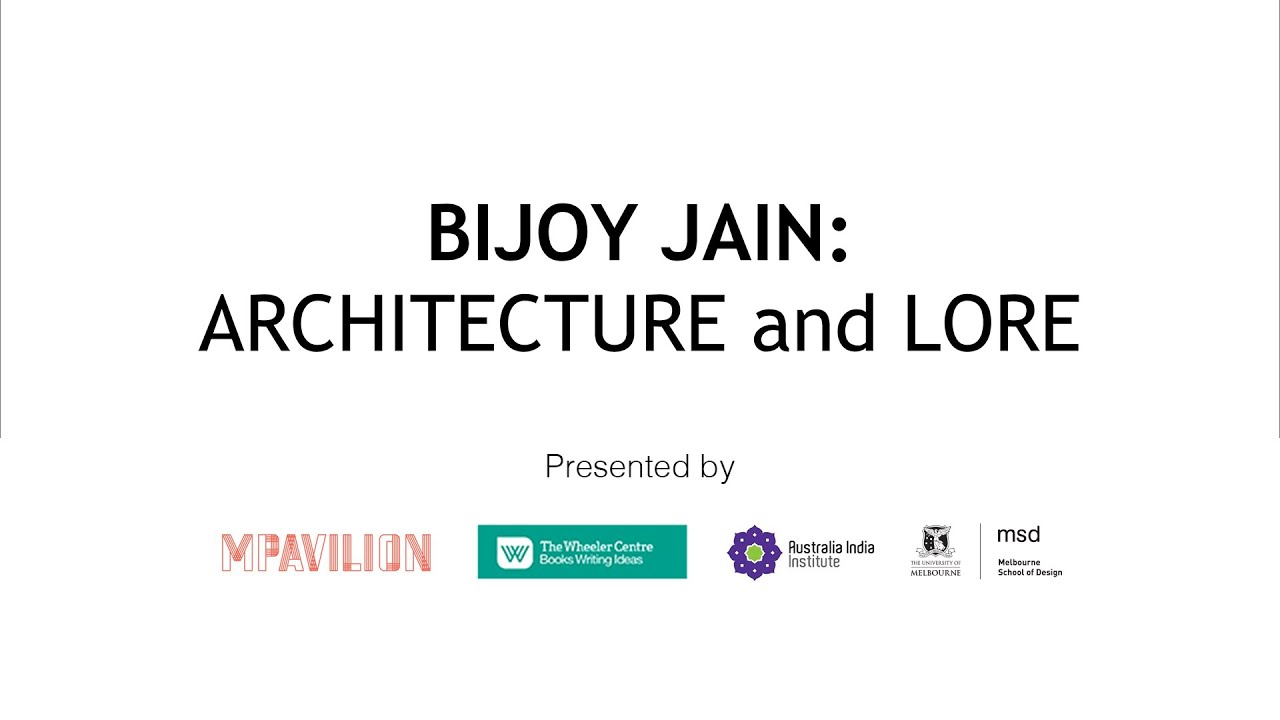 Bijoy Jain: Architecture and Lore