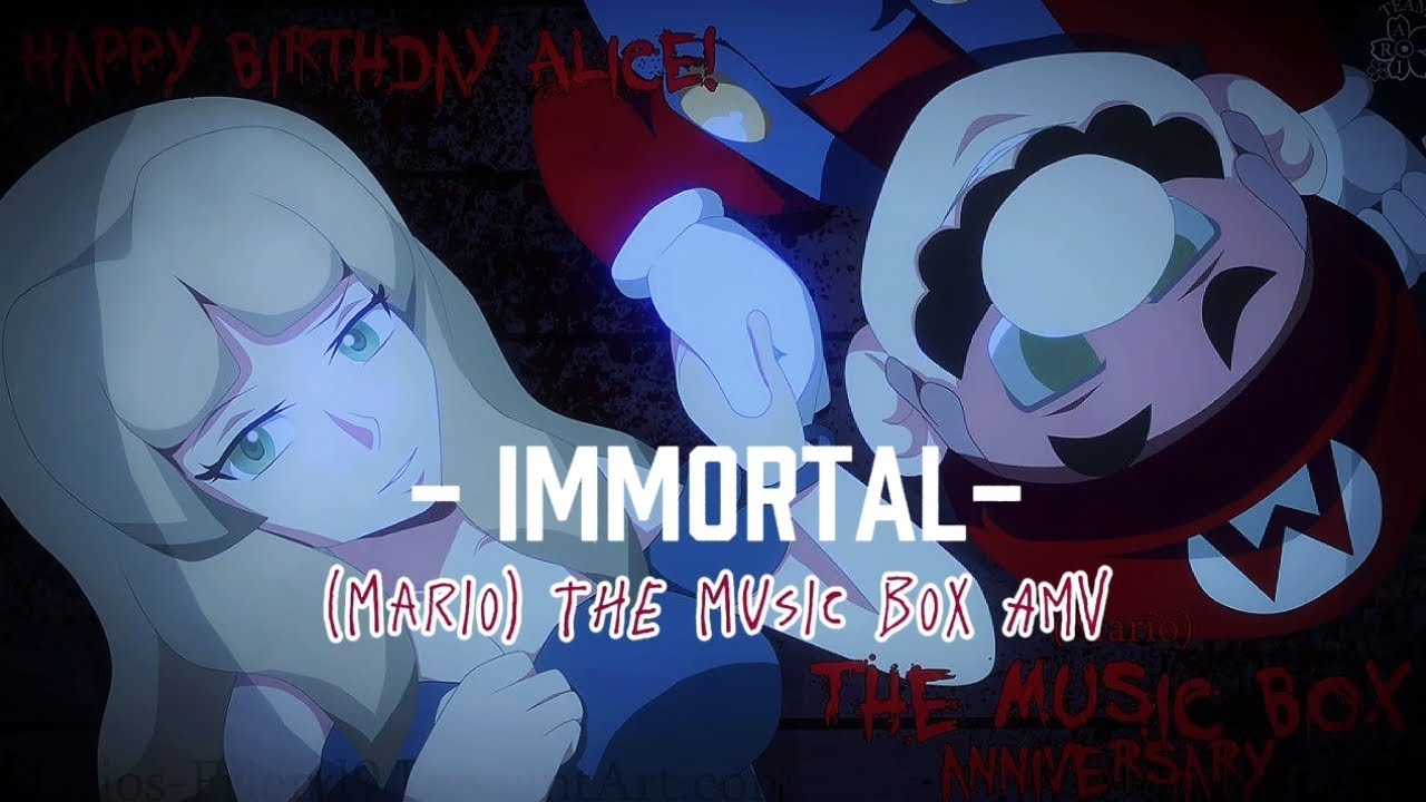 (Mario) the music box | AMV | immortal original and full song | lyrics