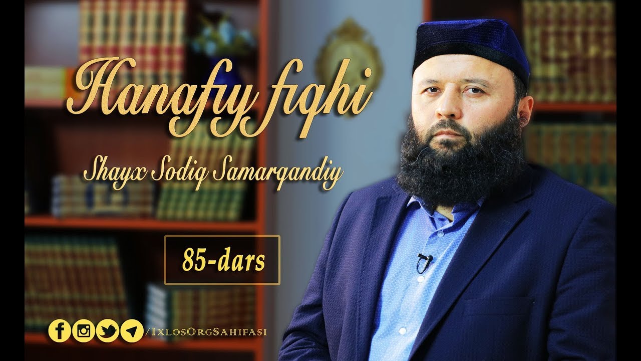 85-dars. Hanafiy fiqhi: 