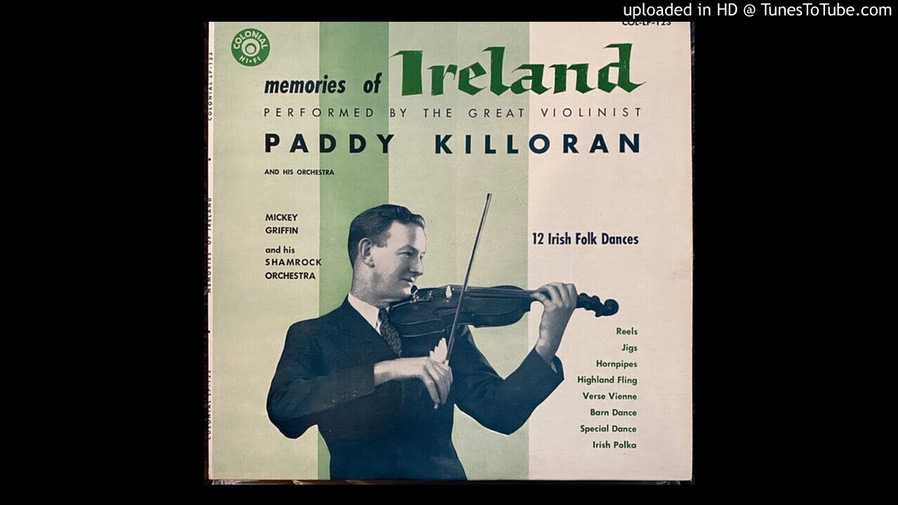 Paddy Killoran &lrm;- Memories Of Ireland - 1959 - Side A | Irish Fiddling | Irish Folk