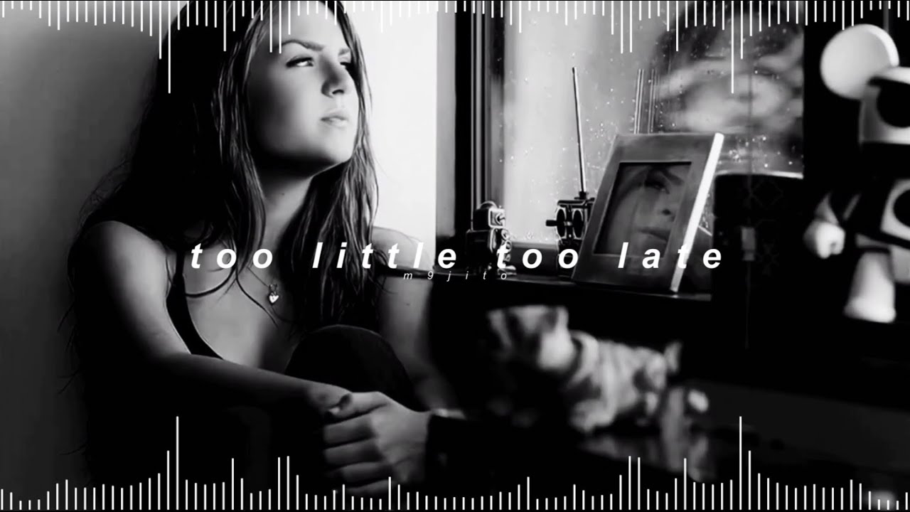 jojo - too little too late ( 𝘀𝗽𝗲𝗱 𝘂𝗽 + 𝗿𝗲𝘃𝗲𝗿𝗯 )