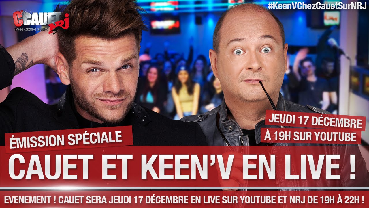 - C'Cauet sur NRJ- LIVE Jeudi 17 Décembre avec KEEN'V #KeenVChezCauetSurNRJ
