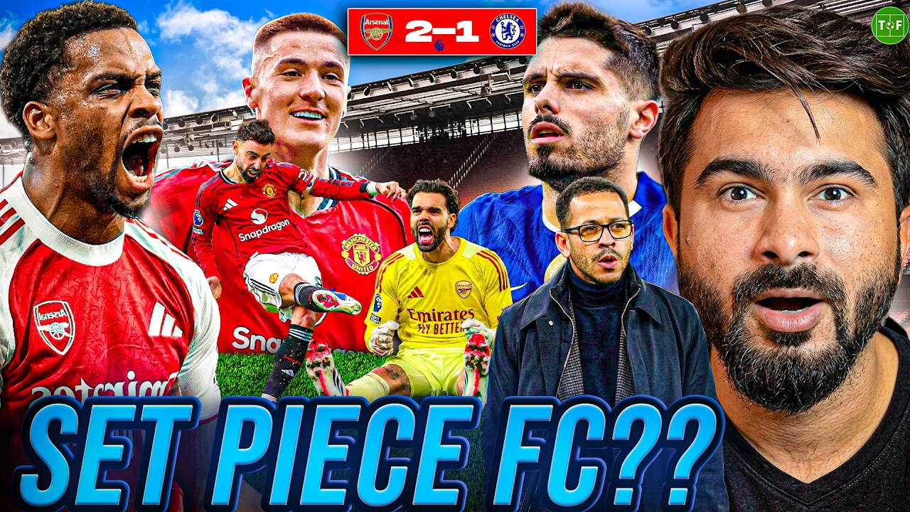 Set Piece FC or Masterstroke? Arsenal 2-1 Chelsea | Man United 2-1 Palace | Spurs Relegation Battle
