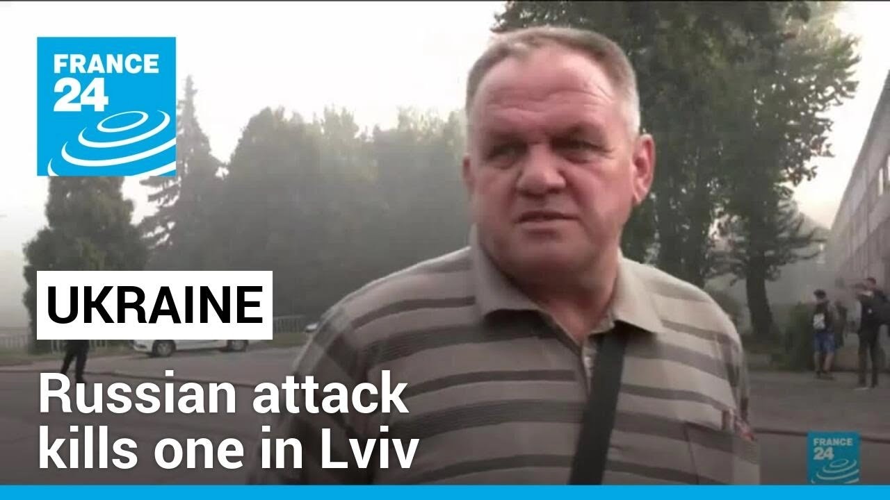 Russian attack kills one, causes fire in west Ukrainian city of Lviv &bull; FRANCE 24 English