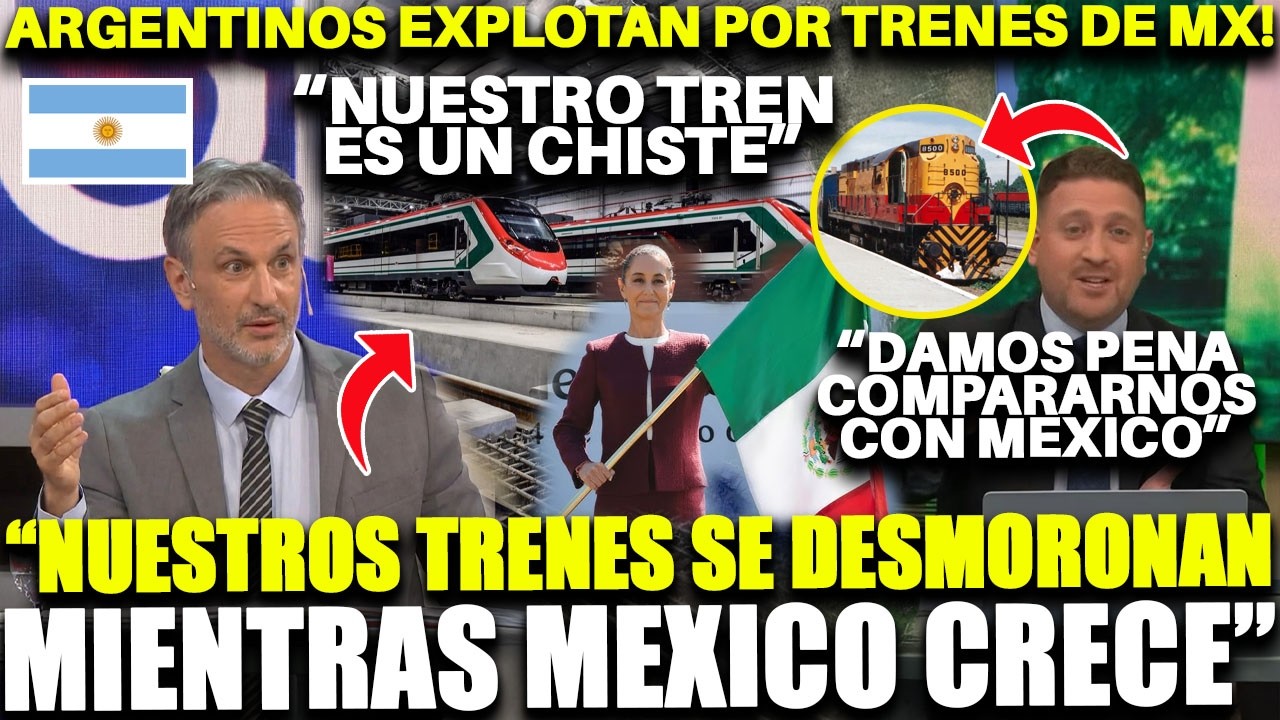 ¡ARGENTINOS BOQUIABIETOS!: ARGENTINA EN RETROCESO CON TRENES Y MÉXICO DESLUMBRA CON SUS TRENES