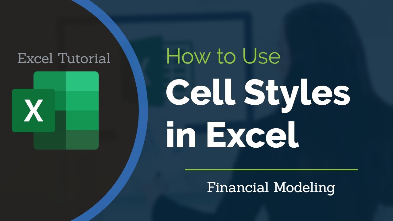 How to Change Cell Styles Function in Excel | Financial Modeling | Excel Tutorial