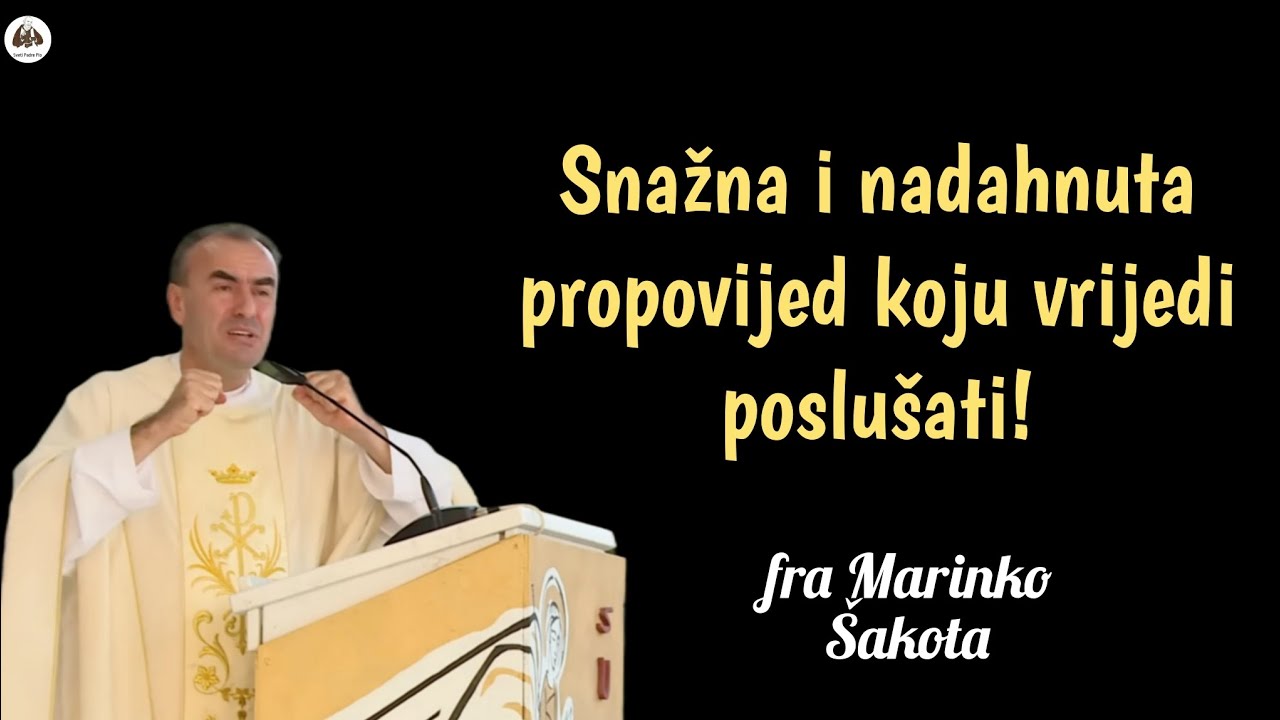 Snažna i nadahnuta propovijed fra Marinka Šakote iz Međugorja‼️