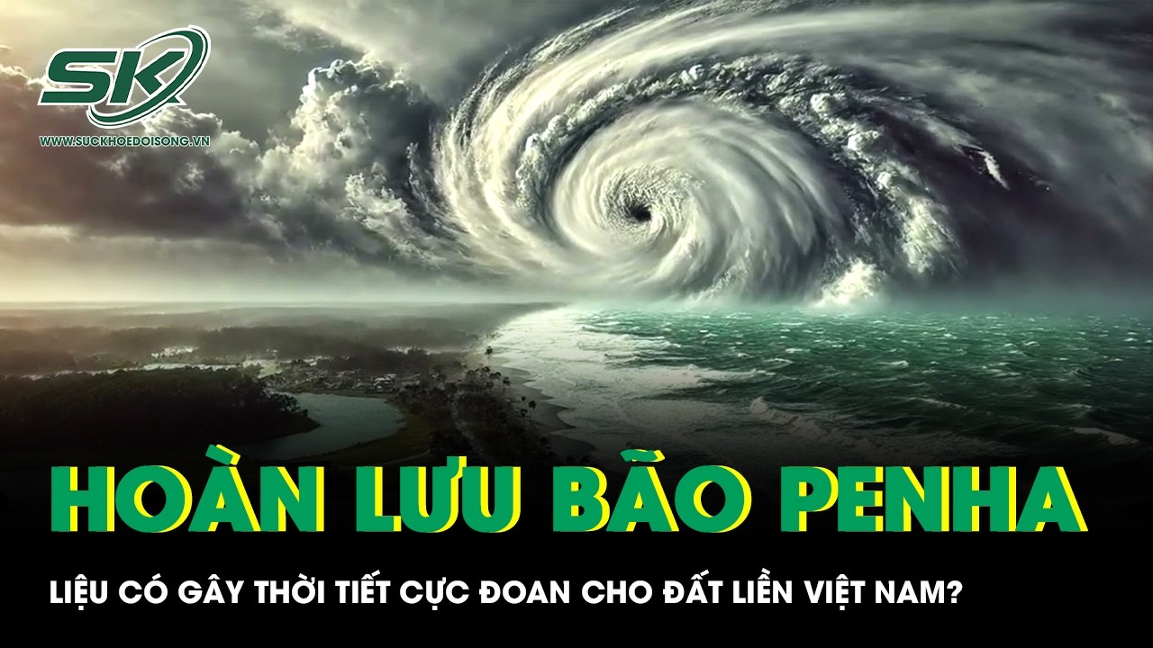 Áp thấp nhiệt đới suy yếu từ bão Penha liệu có gây thời tiết cực đoan cho đất liền Việt Nam?