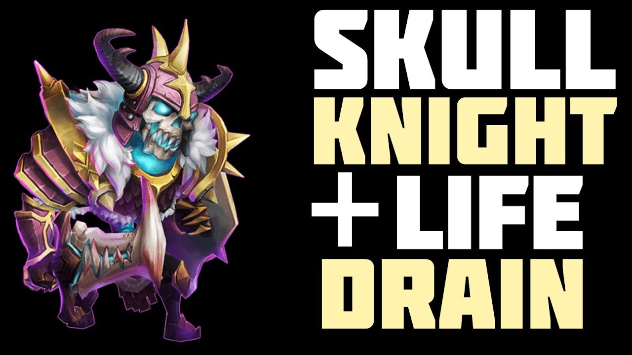 Castle Clash: Skull Knight + Life Drain 5