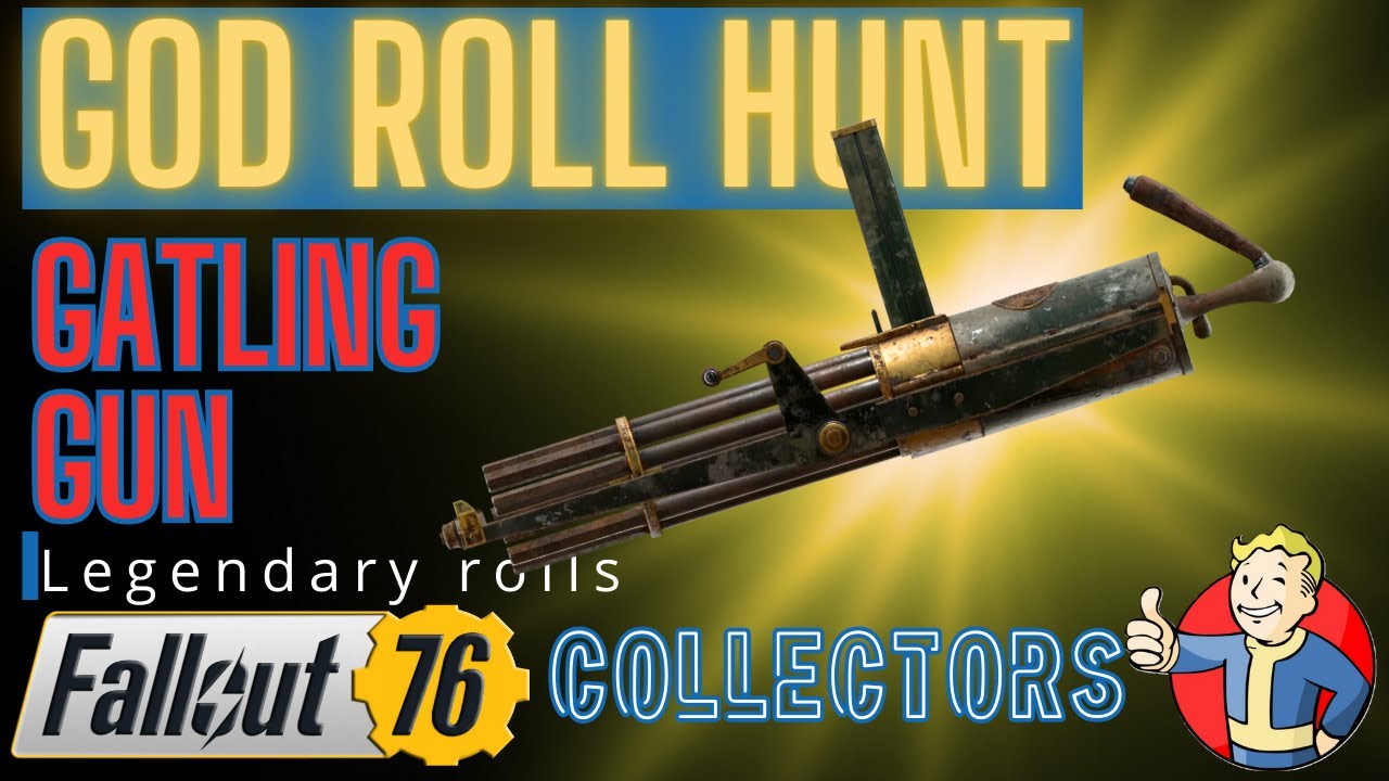 God Roll Gatling Gun Hunt Begins! | Fallout 76